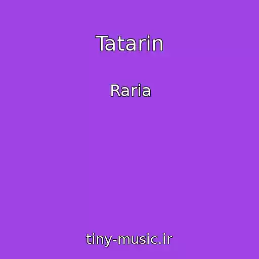 کاور آهنگ Tatarin از Raria