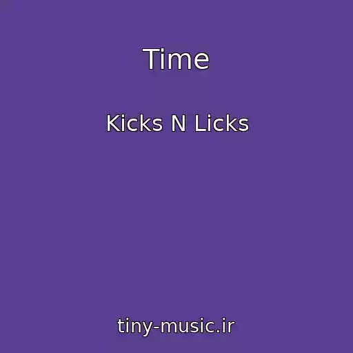 کاور آهنگ Time از Kicks N Licks