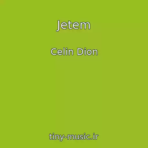 کاور آهنگ Jetem از Celin Dion