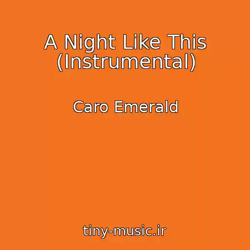 کاور آهنگ A Night Like This (Instrumental) از Caro Emerald