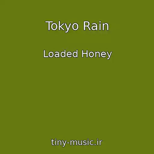 کاور آهنگ Tokyo Rain از Loaded Honey