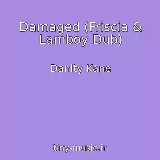 کاور آهنگ Damaged (Friscia & Lamboy Dub) از Danity Kane