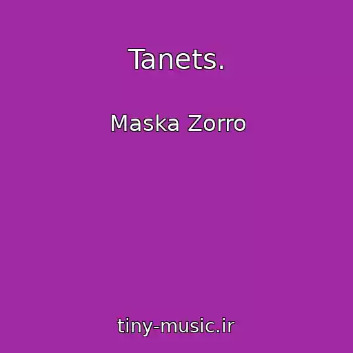 کاور آهنگ Tanets. از Maska Zorro