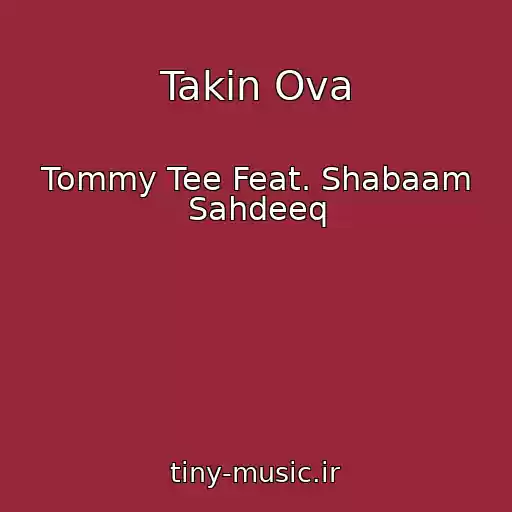 کاور آهنگ Takin Ova از Tommy Tee Feat. Shabaam Sahdeeq