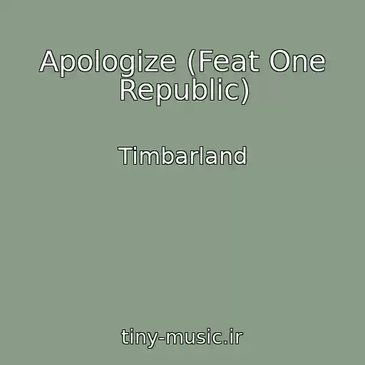 کاور آهنگ Apologize (Feat One Republic) از Timbarland