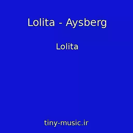 کاور آهنگ Lolita - Aysberg از Lolita