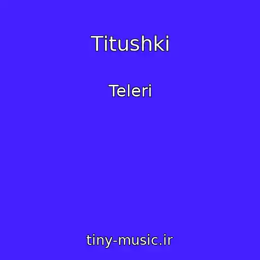 کاور آهنگ Tіtushki از Telerі
