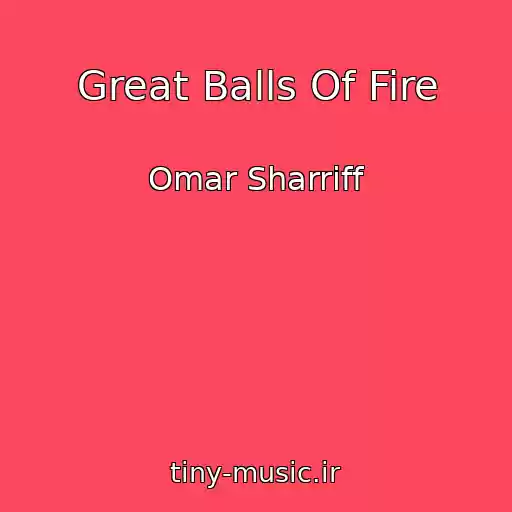 کاور آهنگ Great Balls Of Fire از Omar Sharriff