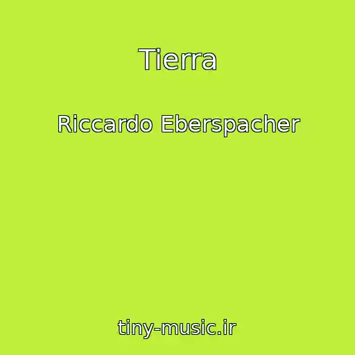 کاور آهنگ Tierra از Riccardo Eberspacher