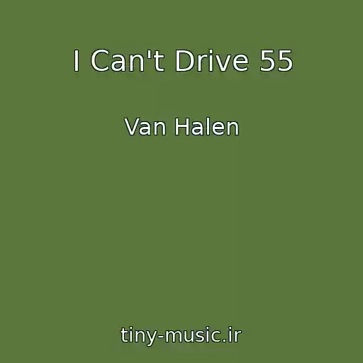کاور آهنگ I Can't Drive 55 از Van Halen