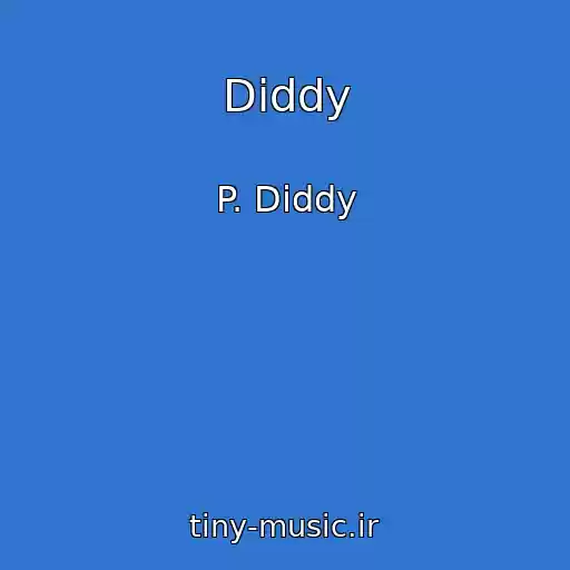 کاور آهنگ Diddy از P. Diddy