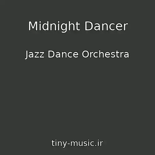 کاور آهنگ Midnight Dancer از Jazz Dance Orchestra