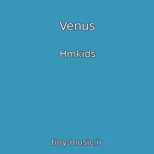 کاور آهنگ Venus از Hmkids
