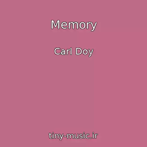 کاور آهنگ Memory از Carl Doy