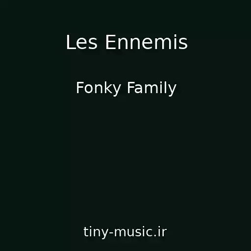 کاور آهنگ Les Ennemis از Fonky Family