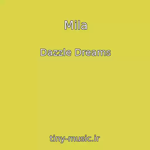 کاور آهنگ Mila از Dazzle Dreams