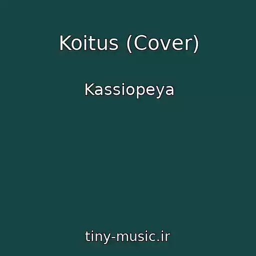 کاور آهنگ Koitus (Cover) از Kassiopeya