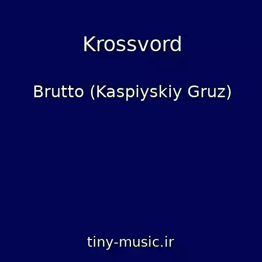 کاور آهنگ Krossvord از Brutto (Kaspiyskiy Gruz)