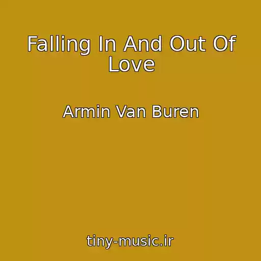 کاور آهنگ Falling In And Out Of Love از Armin Van Buren
