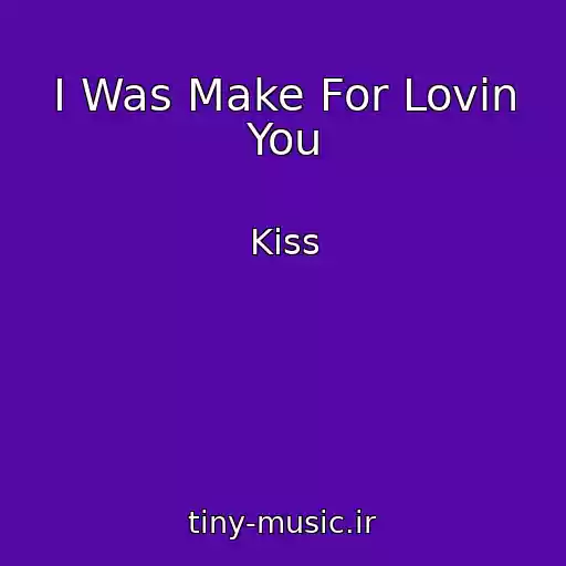 کاور آهنگ I Was Make For Lovin You از Kiss