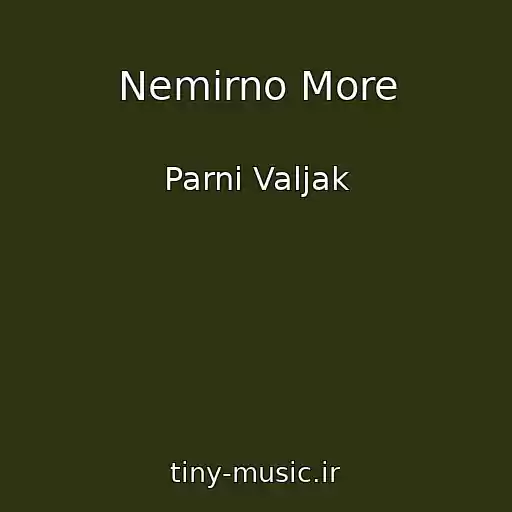 کاور آهنگ Nemirno More از Parni Valjak