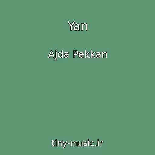 کاور آهنگ Yan از Ajda Pekkan