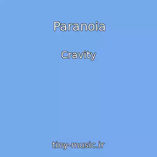 کاور آهنگ Paranoia از Cravity