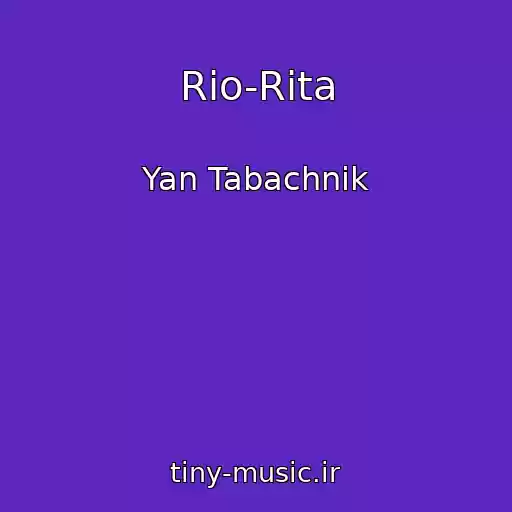 کاور آهنگ Rio-Rita از Yan Tabachnik