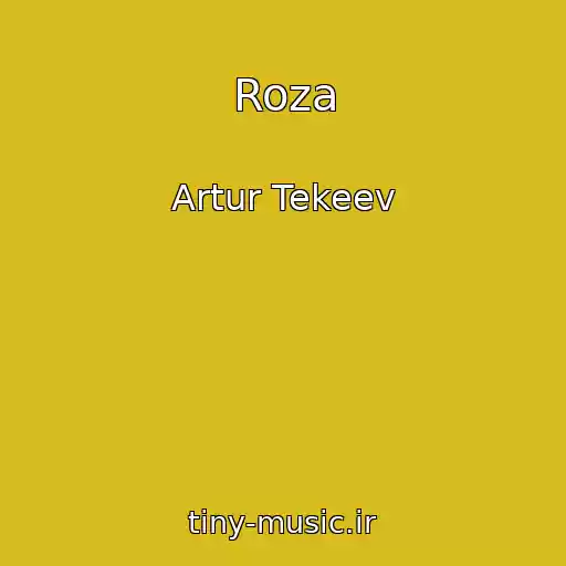 کاور آهنگ Roza از Artur Tekeev