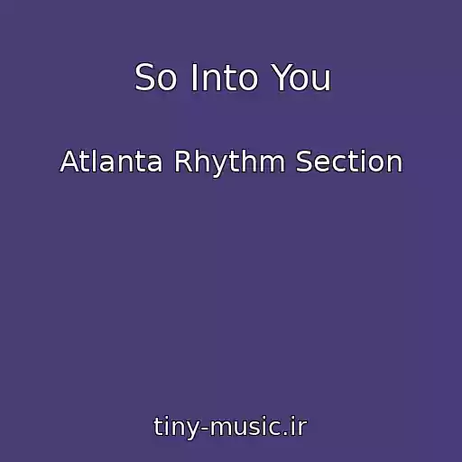 کاور آهنگ So Into You از Atlanta Rhythm Section