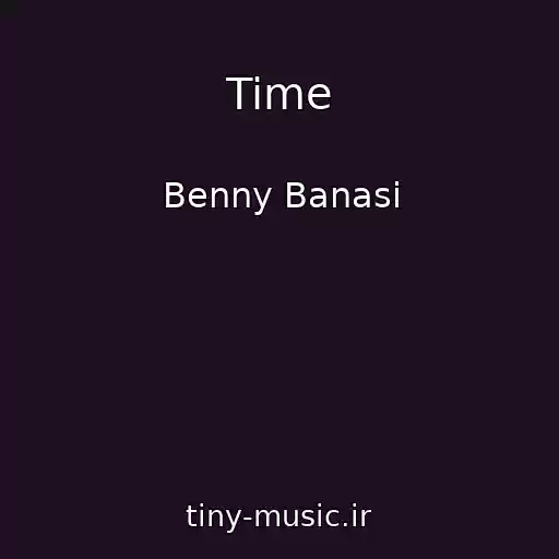 کاور آهنگ Time از Benny Banasi