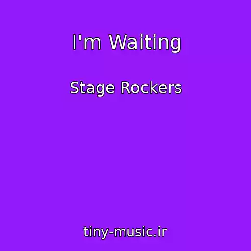 کاور آهنگ I'm Waiting از Stage Rockers