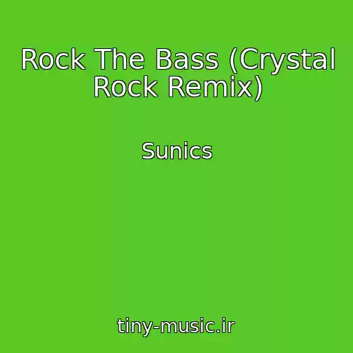 کاور آهنگ Rock The Bass (Crystal Rock Remix) از Sunics