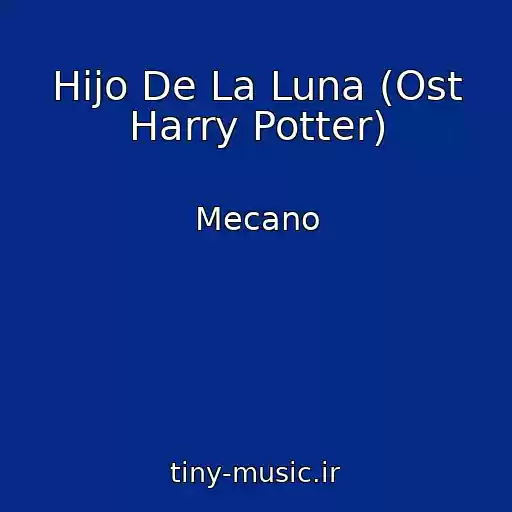 کاور آهنگ Hijo De La Luna (Ost Harry Potter) از Mecano