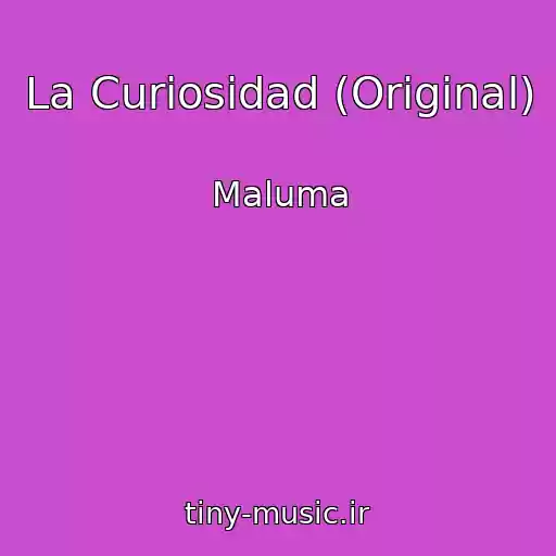 کاور آهنگ La Curiosidad (Original) از Maluma