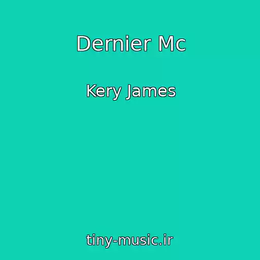 کاور آهنگ Dernier Mc از Kery James
