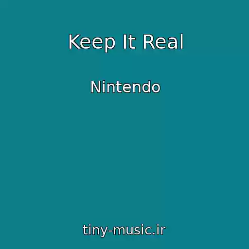 کاور آهنگ Keep It Real از Nintendo
