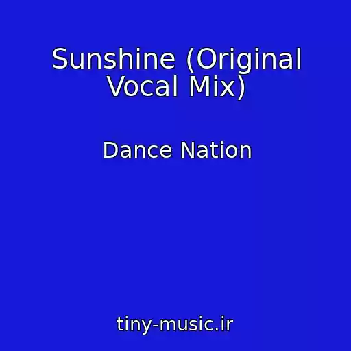کاور آهنگ Sunshine (Original Vocal Mix) از Dance Nation