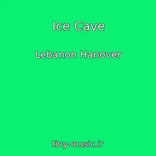 کاور آهنگ Ice Cave از Lebanon Hanover