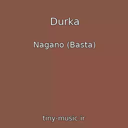 کاور آهنگ Durka از Nagano (Basta)