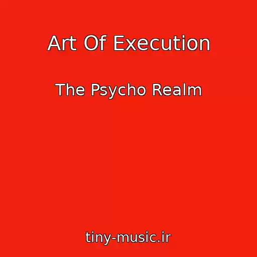 کاور آهنگ Art Of Execution از The Psycho Realm
