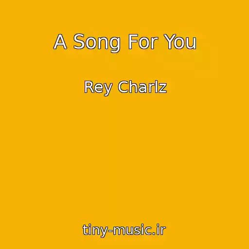 کاور آهنگ A Song For You از Rey Charlz
