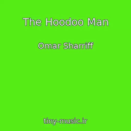 کاور آهنگ The Hoodoo Man از Omar Sharriff