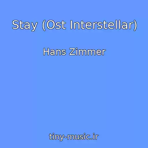 کاور آهنگ Stay (Ost Interstellar) از Hans Zimmer