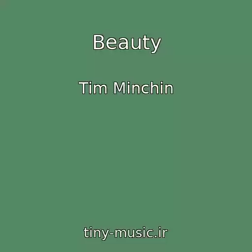 کاور آهنگ Beauty از Tim Minchin