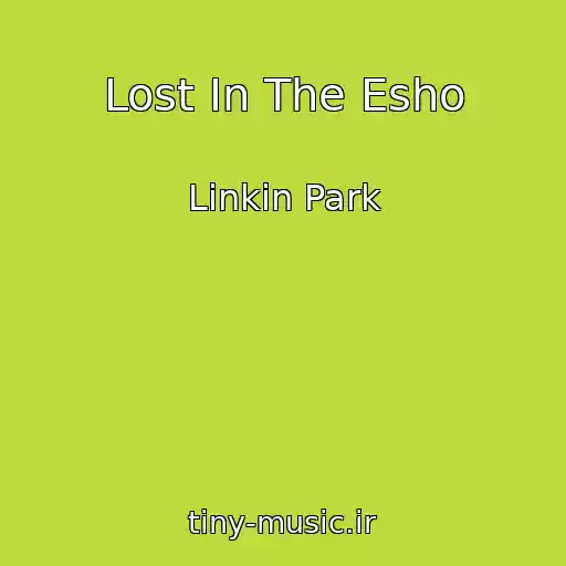 کاور آهنگ Lost In The Esho از Linkin Park