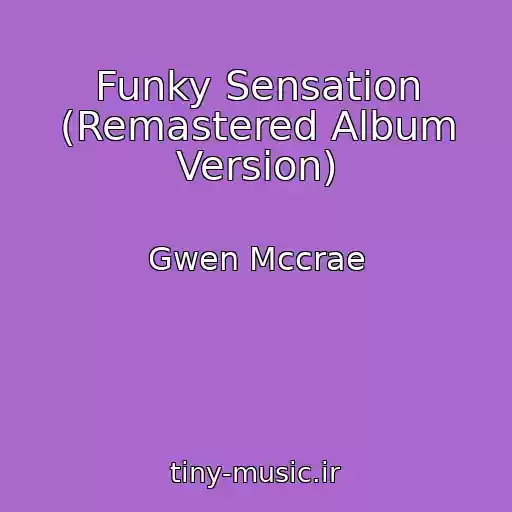 کاور آهنگ Funky Sensation (Remastered Album Version) از Gwen Mccrae