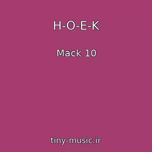 کاور آهنگ H-O-E-K از Mack 10