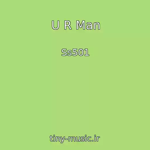 کاور آهنگ U R Man از Ss501