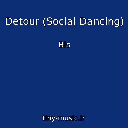 کاور آهنگ Detour (Social Dancing) از Bis